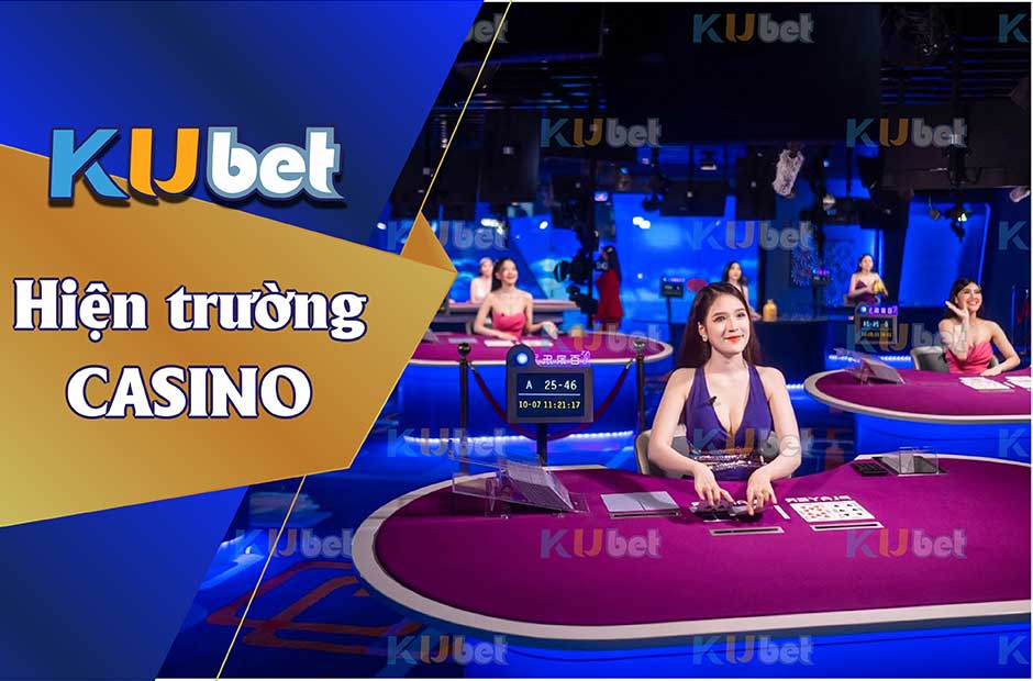 HIỆN TRƯỜNG CASINO ĐƯỢC ĐẦU TƯ VỚI KINH PH&Iacute; CỰC KHỦNG CỦA KUBET
